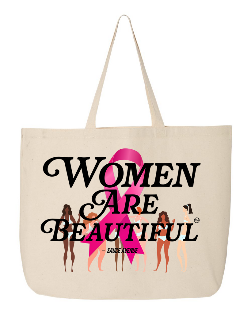 Women Are Beautiful | Jumbo Tote | Breast Cancer Awareness