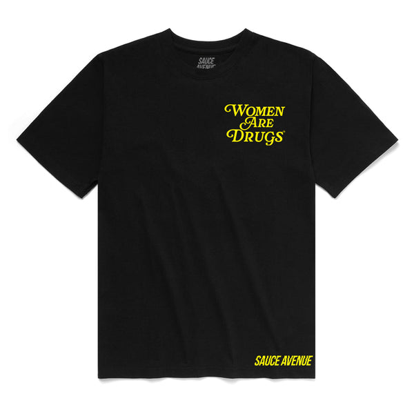 Women Are Drugs | Black Tee (Y) - Sauce Avenue