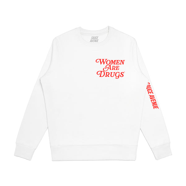 Women Are Drugs | White Crewneck (R) - Sauce Avenue