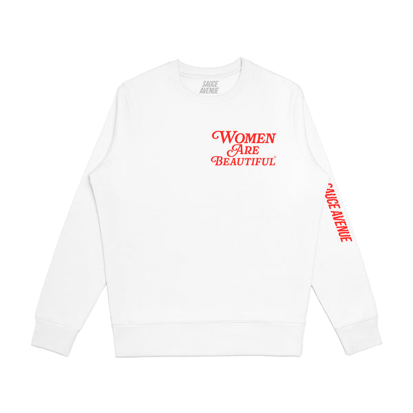 Women Are Beautiful | White Crewneck (R) - Sauce Avenue